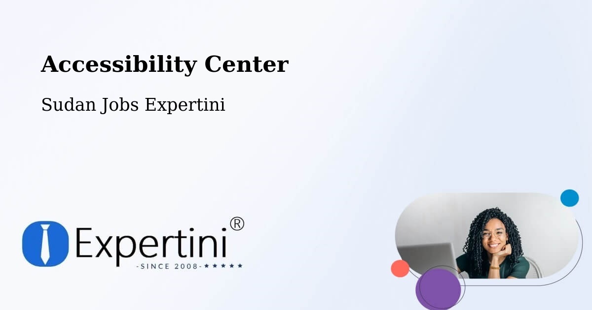 Accessibility Statement – El Fasher - Sudan Jobs Expertini