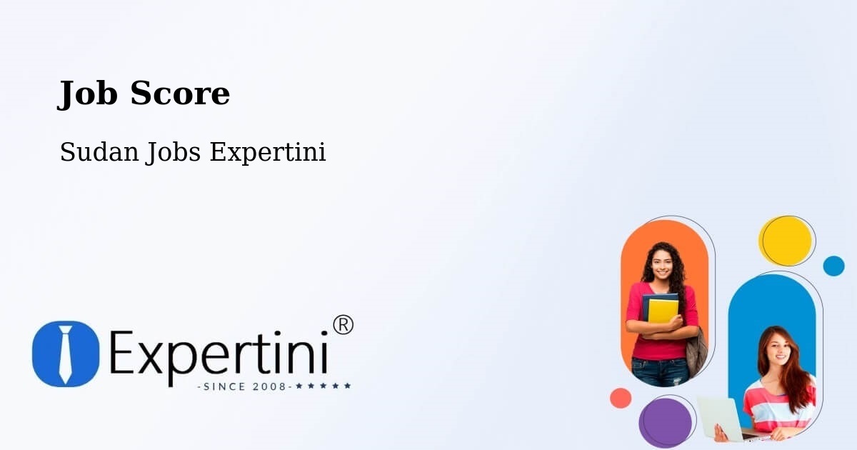 Job Score & Job Description Score Tool – El Fasher - Sudan Jobs Expertini